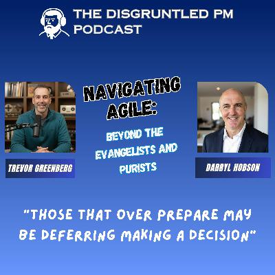 Navigating Agile:  Beyond the Evangelists and Purists
