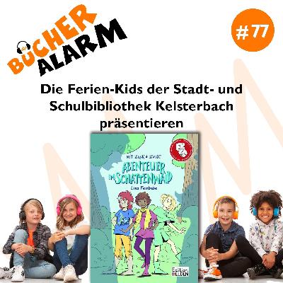 „Abenteuer im Schattenwald" mit den Ferien-Kids der Stadt- und Schulbibliothek Kelsterbach „Abenteuer im Schattenwald" mit den Ferien-Kids der Stadt- und Schulbibliothek Kelsterbach