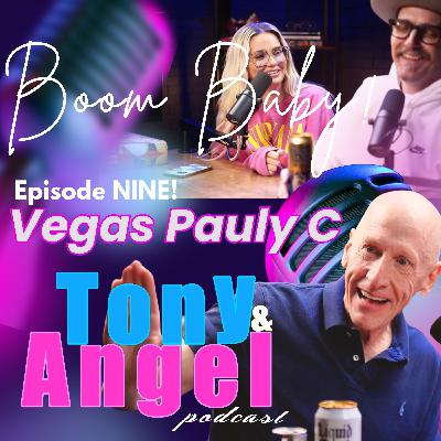 Boom Baby! Episode 9 - VEGAS PAULY C!