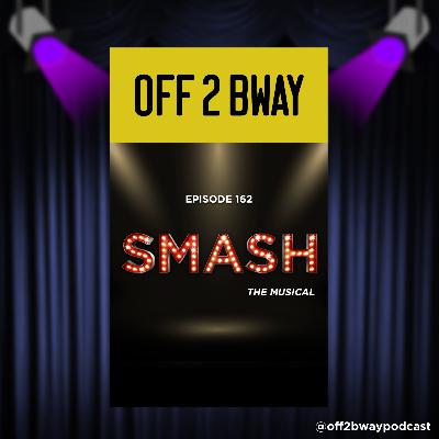 SMASH THE MUSICAL - Episode 162