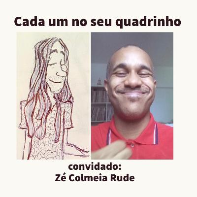 CADA UM NO SEU QUADRINHO #15 - Zé Colmeia Rude e a odisseia de zine de quadrinhos