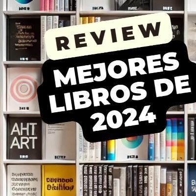 Los 20 mejores libros de 2024 Los 20 mejores libros de 2024