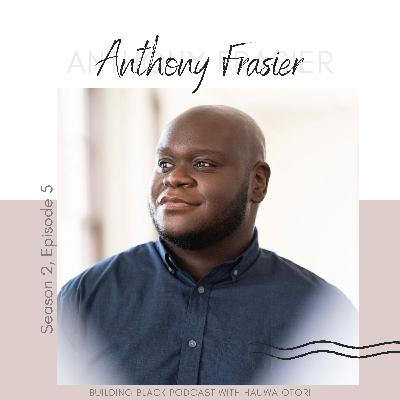 How an Early Discovery Led Anthony Frasier to Build ABF Creative How an Early Discovery Led Anthony Frasier to Build ABF Creative