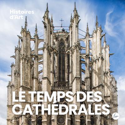 Entretien #003-1 - Gothiques ! - E01 Le temps des cathédrales Entretien #003-1 - Gothiques ! - E01 Le temps des cathédrales