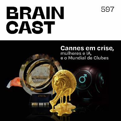 Cannes em crise, mulheres e IA, e o novo Mundial de Clubes