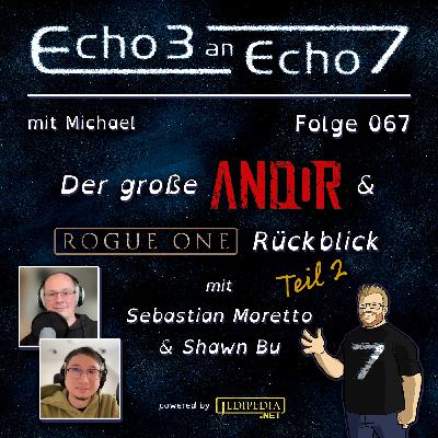 Folge 67 – Der große ANDOR & ROGUE ONE Rückblick – Teil 2 Folge 67 – Der große ANDOR & ROGUE ONE Rückblick – Teil 2