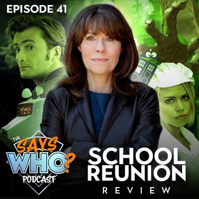#41 School Reunion REVIEW #41 School Reunion REVIEW