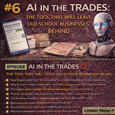 #6 AI in the Trades: The Tool That Will Leave Old-School Businesses Behind #6 AI in the Trades: The Tool That Will Leave Old-School Businesses Behind