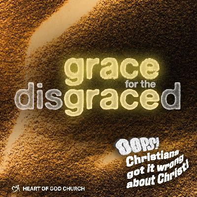 Grace for the Disgraced | Oops! Series Part 3 - Pastor How (Tan Seow How)