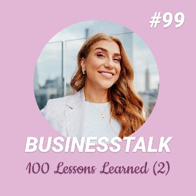 #99: 100 Lessons Learned Sesongavslutning (2): Jeg reflekterer på reisen som Businesshenriette!