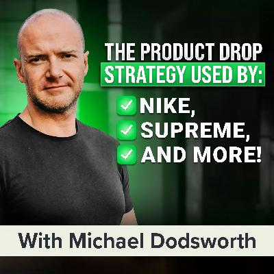 Need a Product Launch Strategy? From Chaotic Drop to Seamless, Hype-Driven Event | Michael Dodsworth
