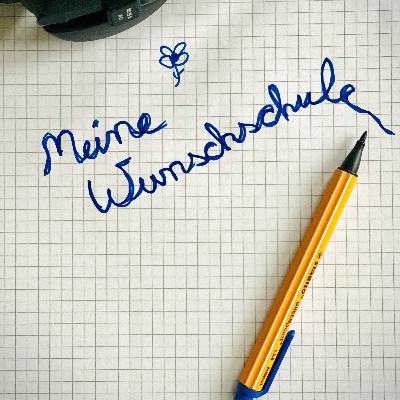 Das Menschliche Klassenzimmer - Psychologie und Schule ==> FOLGE #14: Meine Wunschschule <== Wissenswertes rund um Lehrerausbildung, Erziehung, Pädagogik