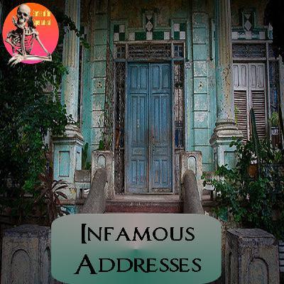 Infamous Addresses | Stigmatized Properties | Podcast Infamous Addresses | Stigmatized Properties | Podcast