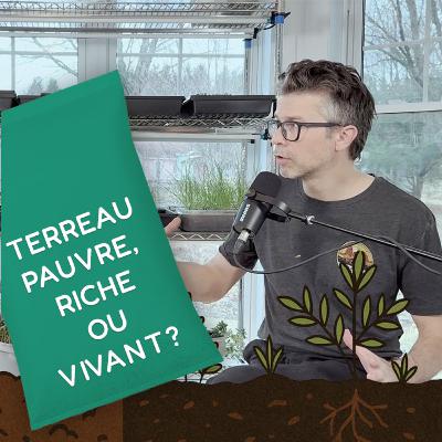 🌱 Terreau pauvre, riche ou vivant ?