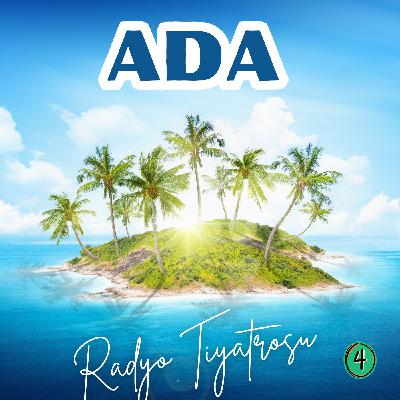 ADA 4. Bölüm ADA 4. Bölüm