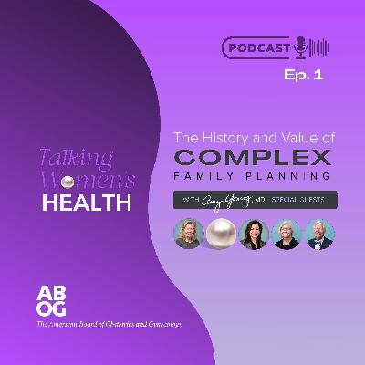 The History and Value of Complex Family Planning