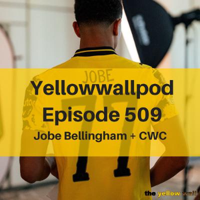 EP 509: Jobe Bellingham + CWC