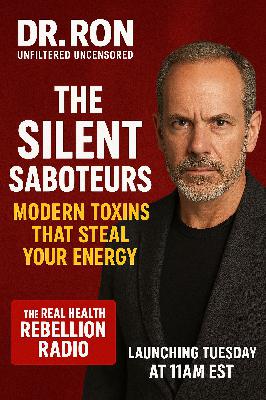 Ep 631 Silent Saboteurs: How Everyday Toxins Steal Your Energy Ep 631 Silent Saboteurs: How Everyday Toxins Steal Your Energy