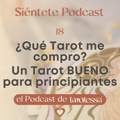 18. ¿Qué Tarot me compro? Un Tarot BUENO para principiantes