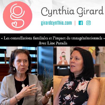 Les constellations familiales et l'impact du transgénérationnels. Avec Line Paradis | S7-É4