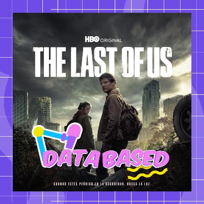 DATABASED #10 The Last of Us [Serie + Obra Original]
