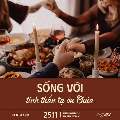 SỐNG VỚI TINH THẦN TẠ ƠN CHÚA | Tĩnh Nguyện Hằng Ngày 25/11/2025