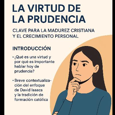 La Virtud Cardinal de la Prudencia