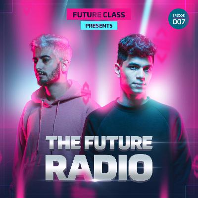 The Future Radio 007 The Future Radio 007