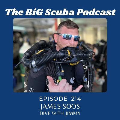 Episode 214 James Soos Dive with Jimmy Episode 214 James Soos Dive with Jimmy