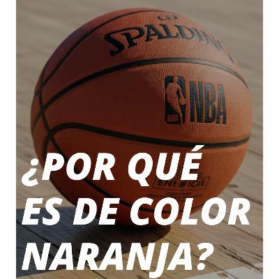¿por qué el balón de baloncesto es de color naranja brillante? ¿por qué el balón de baloncesto es de color naranja brillante?