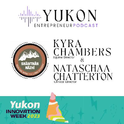 S4E3: Kyra Chambers &  Nataschaa Chatterton | Shäwthän Näzhì | October 31, 2023 S4E3: Kyra Chambers &  Nataschaa Chatterton | Shäwthän Näzhì | October 31, 2023