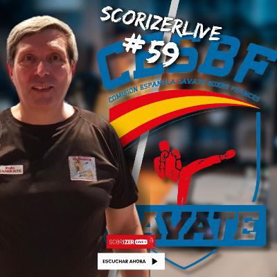 Miguel Bordera - Comisión Española Savate Boxeo Francés (CESBF) #ScorizerLive 3x59 Miguel Bordera - Comisión Española Savate Boxeo Francés (CESBF) #ScorizerLive 3x59