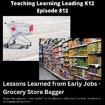 Lessons Learned from My First Jobs - Grocery Store Bagger Lessons Learned from My First Jobs - Grocery Store Bagger