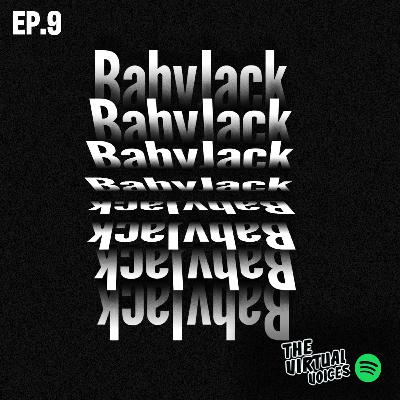 Ep.9 babyjack (VirtualRaves)