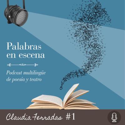 Episodio 1, con Claudia Ferradas