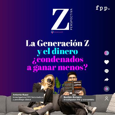 Perspectiva Z | La Generación Z y el dinero ¿condenados a ganar menos?