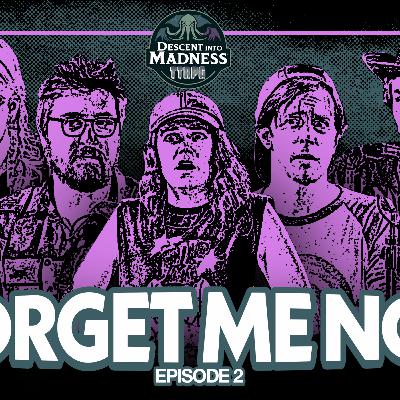 Call of Cthulhu | Forget Me Not | Episode 2 Call of Cthulhu | Forget Me Not | Episode 2
