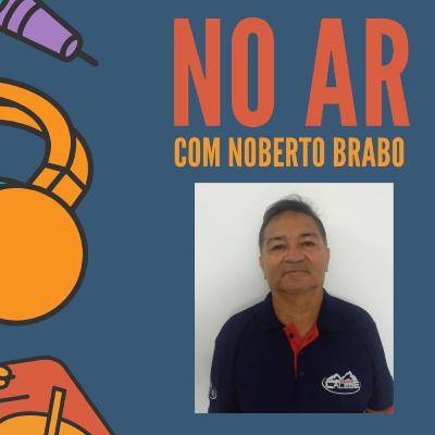 NO AR COM NOBERTO BRABO - NO AR ADVENTISTA #03
