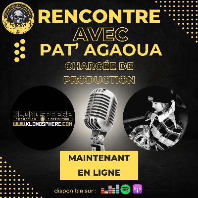 Pat' Agaoua - A la découverte du métier de chargée de Prod Pat' Agaoua - A la découverte du métier de chargée de Prod
