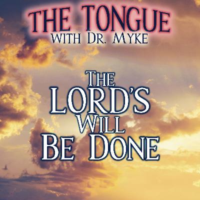 S6E11: The Lord's Will Be Done