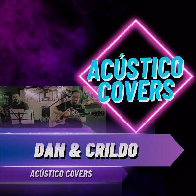 Session Acústica com Convidados Especiais | DAN & CRILDO - #061