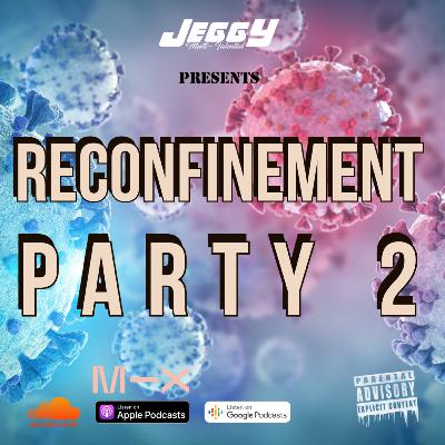 Reconfinement Party 2