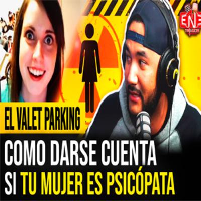 En3Tragos Episodio 35: Señales que indican que tu mujer no e normal