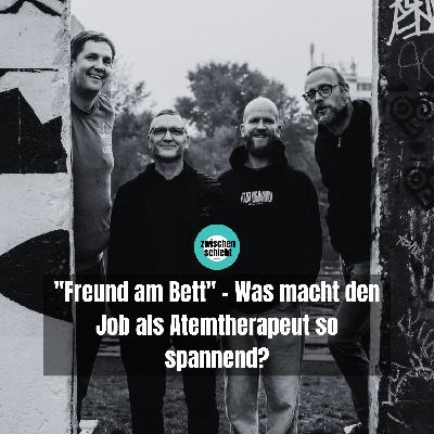 "Freund am Bett" - Was macht den Job als Atemtherapeut so spannend?