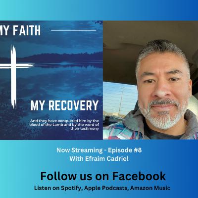 Episode #8 - Efraim Cadriel Testimony