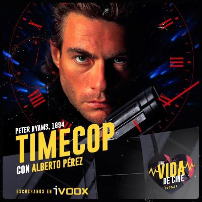 Ep. 26 - Timecop (1994) Ep. 26 - Timecop (1994)