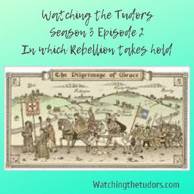 Watching the Tudors Season 3 Episode 2