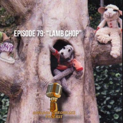 Episode 79: Lamb Chop