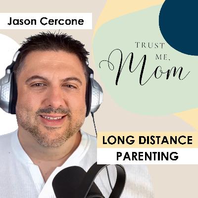 23. Long-Distance Parenting: How to Stay Connected Across Miles 23. Long-Distance Parenting: How to Stay Connected Across Miles
