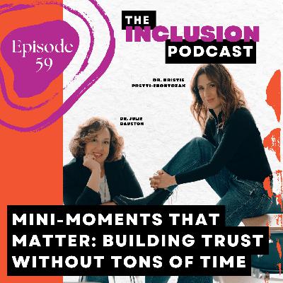 Ep. 59 Mini-Moments that Matter: Building Trust Without Tons of Time Ep. 59 Mini-Moments that Matter: Building Trust Without Tons of Time